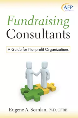 Fundraising Consultants. A Guide for Nonprofit Organizations, E. Scanlan