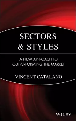 Sectors and Styles. A New Approach to Outperforming the Market, Vincent Catalano