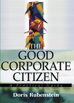 The Good Corporate Citizen. A Practical Guide Doris Rubenstein