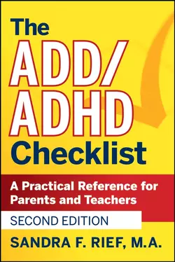 The ADD / ADHD Checklist. A Practical Reference for Parents and Teachers, Sandra Rief