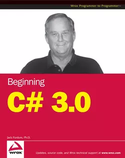 Beginning C# 3.0. An Introduction to Object Oriented Programming Jack Purdum