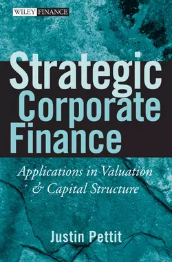 Strategic Corporate Finance. Applications in Valuation and Capital Structure Justin Pettit