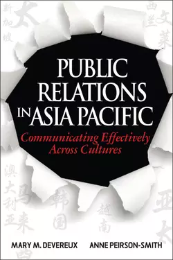 Public Relations in Asia Pacific. Communicating Effectively Across Cultures, Anne Peirson-Smith