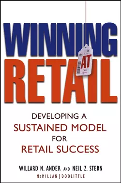 Winning At Retail. Developing a Sustained Model for Retail Success, Neil Stern