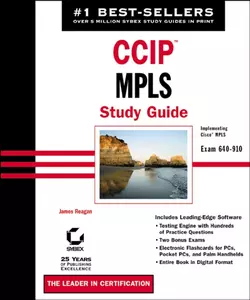 CCIP: MPLS Study Guide. Exam 640-910 (Implementing Cisco MPLS), James Regan