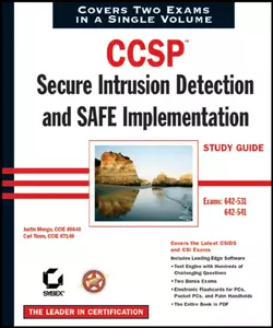 CCSP: Secure Intrusion Detection and SAFE Implementation Study Guide. Exams 642-531 and 642-541, Carl Timm