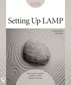 Setting up LAMP. Getting Linux, Apache, MySQL, and PHP Working Together, Eric Rosebrock