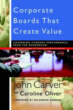 Corporate Boards That Create Value. Governing Company Performance from the Boardroom, Caroline Oliver