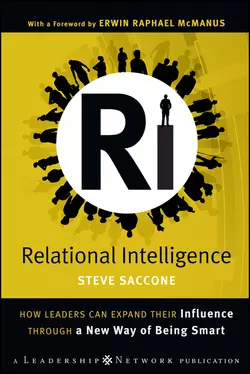 Relational Intelligence. How Leaders Can Expand Their Influence Through a New Way of Being Smart, Steve Saccone