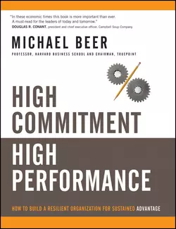 High Commitment High Performance. How to Build A Resilient Organization for Sustained Advantage, Michael Beer