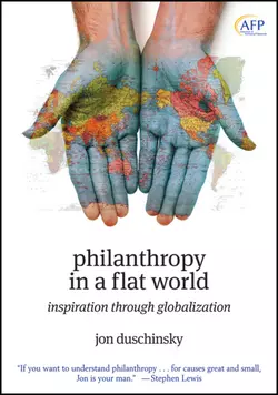 Philanthropy in a Flat World. Inspiration Through Globalization Jon Duschinsky