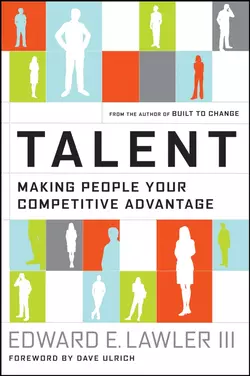 Talent. Making People Your Competitive Advantage, Dave Ulrich