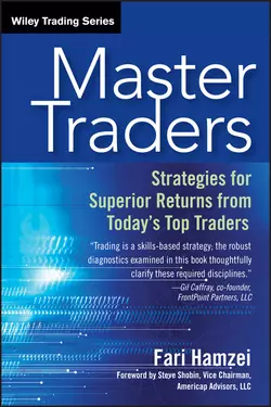 Master Traders. Strategies for Superior Returns from Today′s Top Traders, Fari Hamzei