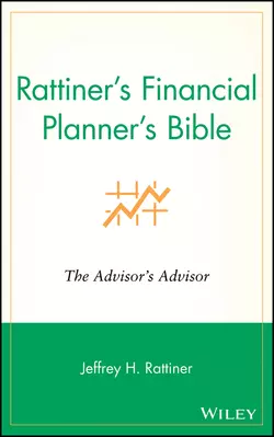 Rattiner′s Financial Planner′s Bible. The Advisor′s Advisor, Jeffrey Rattiner