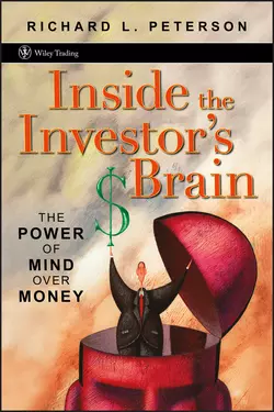 Inside the Investor′s Brain. The Power of Mind Over Money, Richard Peterson