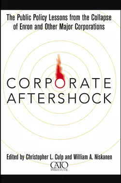 Corporate Aftershock. The Public Policy Lessons from the Collapse of Enron and Other Major Corporations, Christopher Culp