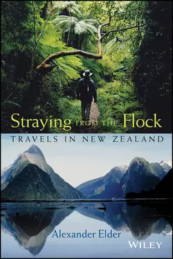 Straying from the Flock. Travels in New Zealand, Alexander Elder