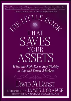 The Little Book that Saves Your Assets. What the Rich Do to Stay Wealthy in Up and Down Markets, David Darst