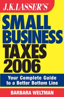 JK Lasser′s Small Business Taxes 2006. Your Complete Guide to a Better Bottom Line, Barbara Weltman