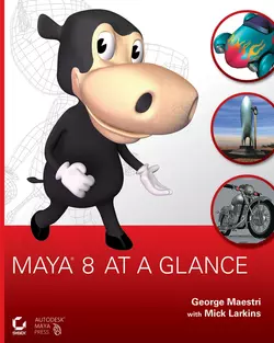 Maya 8 at a Glance George Maestri и Mick Larkins