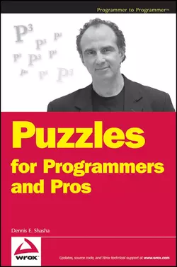 Puzzles for Programmers and Pros Dennis Shasha