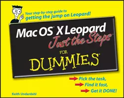 Mac OS X Leopard Just the Steps For Dummies Keith Underdahl