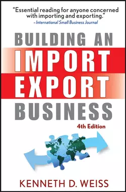 Building an Import / Export Business, Kenneth Weiss