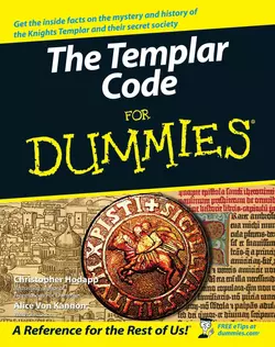 The Templar Code For Dummies, Christopher Hodapp