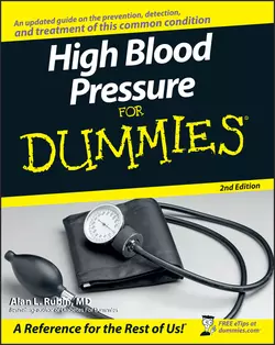 High Blood Pressure for Dummies, Alan L. Rubin