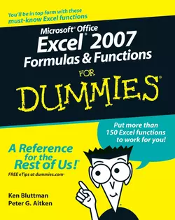 Microsoft Office Excel 2007 Formulas and Functions For Dummies, Ken Bluttman