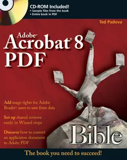 Adobe Acrobat 8 PDF Bible Ted Padova