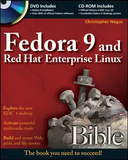 Fedora 9 and Red Hat Enterprise Linux Bible, Christopher Negus