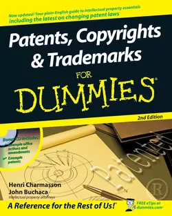 Patents  Copyrights and Trademarks For Dummies John Buchaca и Henri Charmasson