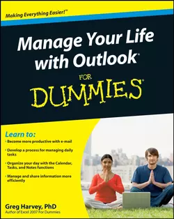 Manage Your Life with Outlook For Dummies, Greg Harvey