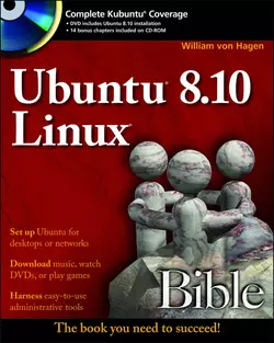 Ubuntu 8.10 Linux Bible, William Hagen