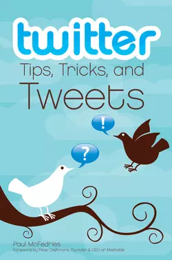 Twitter Tips, Tricks, and Tweets, Pete Cashmore