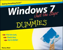 Windows 7 Just the Steps For Dummies, Nancy Muir