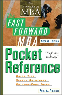 The Fast Forward MBA Pocket Reference, Paul Argenti