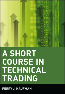 A Short Course in Technical Trading, Perry Kaufman