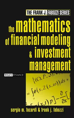 The Mathematics of Financial Modeling and Investment Management, Frank J. Fabozzi