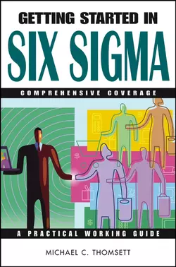 Getting Started in Six Sigma, Michael Thomsett