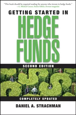 Getting Started in Hedge Funds, Daniel Strachman