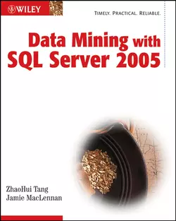 Data Mining with SQL Server 2005, Jamie MacLennan