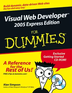 Visual Web Developer 2005 Express Edition For Dummies Alan Simpson