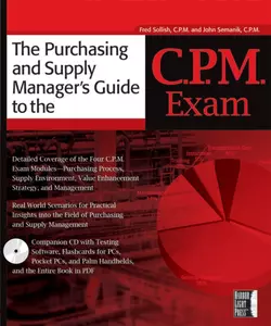 The Purchasing and Supply Manager′s Guide to the C.P.M. Exam, Fred Sollish