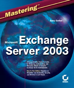 Mastering Microsoft Exchange Server 2003, Barry Gerber