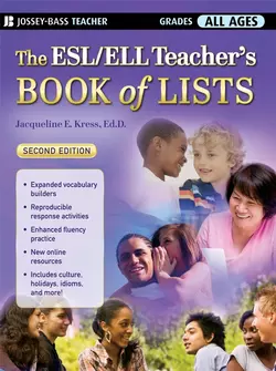 The ESL/ELL Teacher′s Book of Lists, Jacqueline Kress