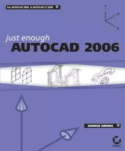 Just Enough AutoCAD 2006, George Omura