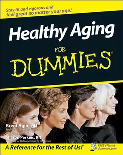 Healthy Aging For Dummies, Sharon Perkins