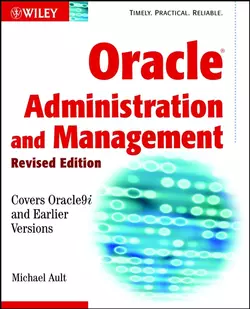 Oracle Administration and Management, Michael Ault